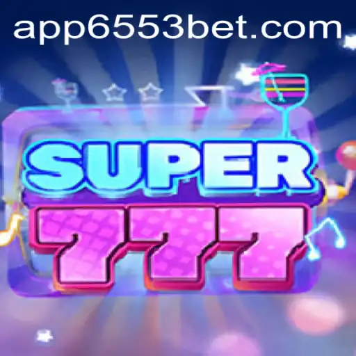 Explorando o Mundo do Jogo Super777 na Plataforma 6553Bet.com